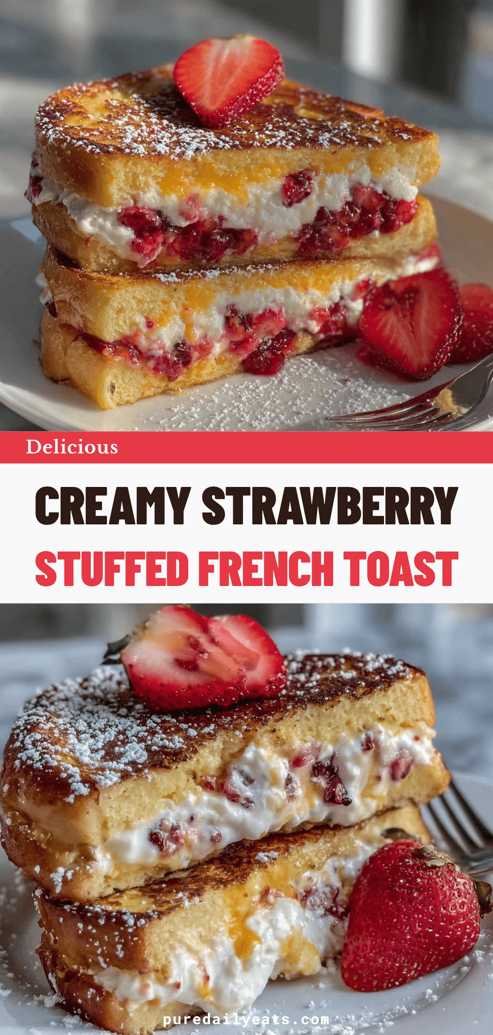 creamy strawberry stuffed french toast recipe